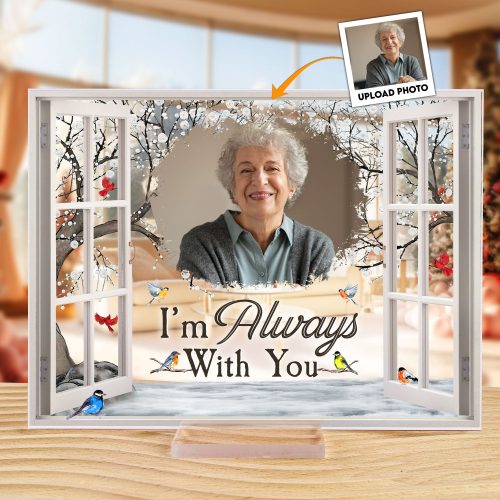 I_M-Always-With-You-Memorial-Personalized-Photo-Acrylic-Plaque_1.jpg